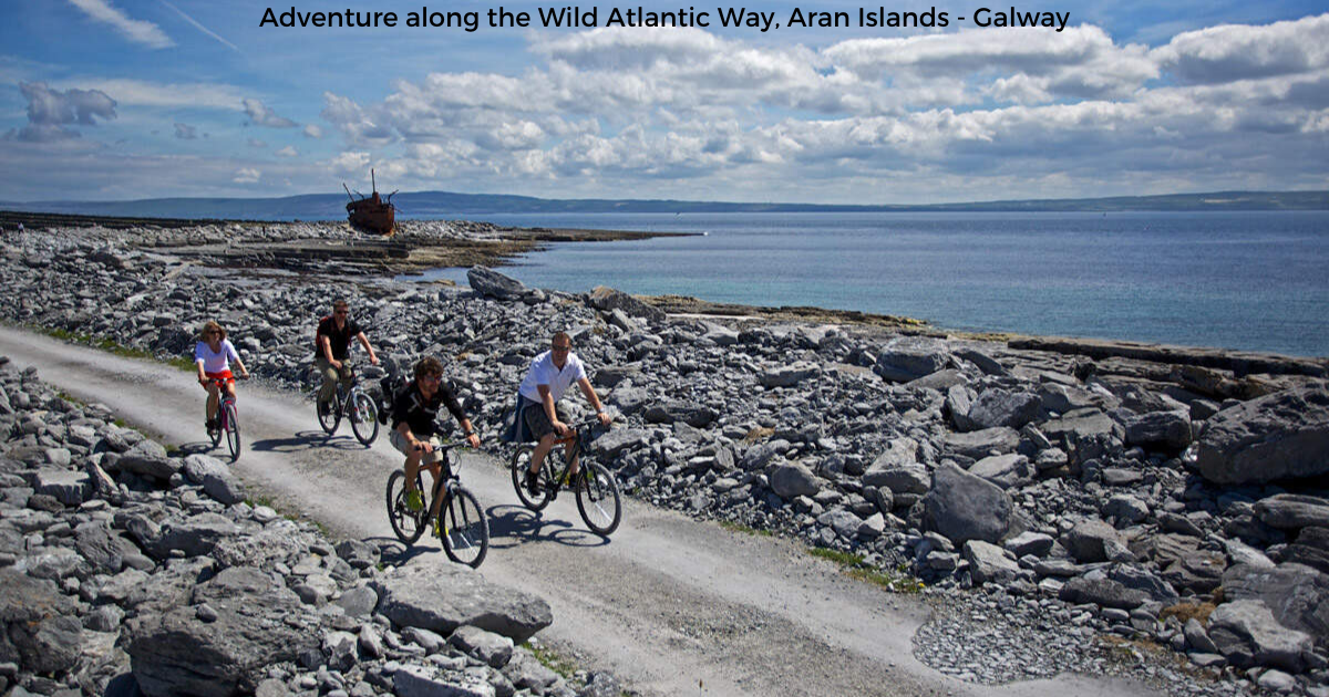 Adventure along the Ireland's Wild Atlantic Way, cycling the Aran Islands of Galway Bay
