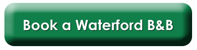 Book a Waterford B&B