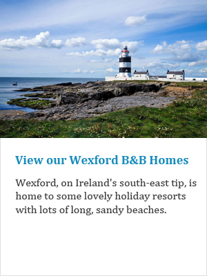 View our Wexford B&Bs on Ireland's Ancient East