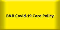 B&B Covid-19 Care Policy