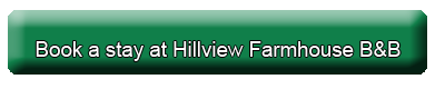 Book a stay at Hillview Farmhouse B&B